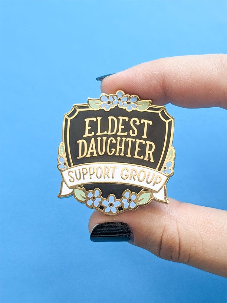 Eldest Daughter Support Group Pin