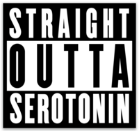Straight Outta Serotonin Magnet